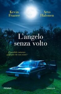 Kevin Frazier, Arto Halonen – L’Angelo senza volto (2020)