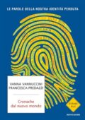 Vanna Vannuccini, Francesca Predazzi - Cronache dal nuovo mondo (2020)