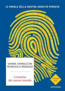 Vanna Vannuccini, Francesca Predazzi – Cronache dal nuovo mondo (2020)