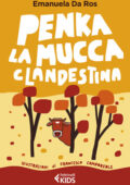 img Emanuela Da Ros - Penka, la mucca clandestina (2020)