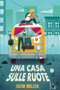 Susin Nielsen – Una casa sulle ruote (2020)