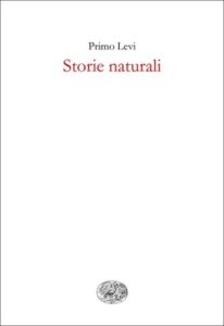 Primo Levi – Storie naturali (2016)