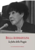 Bella Achmadulina - La fiaba della Pioggia (2013)