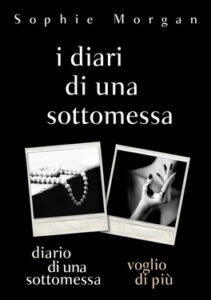 Sophie Morgan – I diari di una sottomessa (2014)