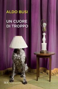 Aldo Busi – Un cuore di troppo (2015)