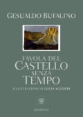 Gesualdo Bufalino - Favola del castello senza tempo (2020)