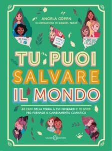 Angela Green – Tu puoi salvare il mondo (2020)