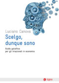 Luciano Canova - Scelgo, dunque sono (2016)