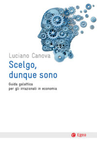 Luciano Canova – Scelgo, dunque sono (2016)