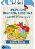 img Cristina Zagaria - I peperoni di nonna Angelina. La ricetta della pazienza (2015)