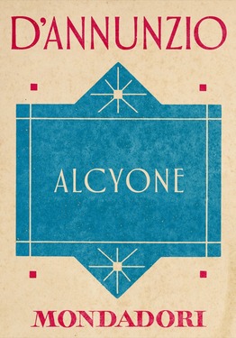 Gabriele d’Annunzio – Alcyone (2013)