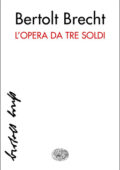 Bertolt Brecht - L'opera da tre soldi (2015)