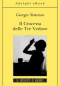 Georges Simenon - Il crocevia delle tre vedove (2012)