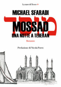 Michael Sfaradi – Mossad. Una notte a Theran (2020)