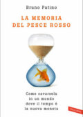 Bruno Patino - La memoria del pesce rosso (2020)