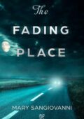 img Mary SanGiovanni - The Fading Place (2018)