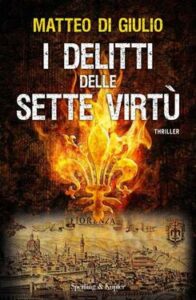 Matteo Di Giulio – I delitti delle sette virtù (2013)