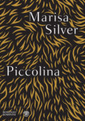 Marisa Silver - Piccolina (2017)