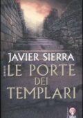 Javier Sierra - Le porte dei templari (2005)