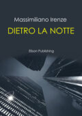 Massimiliano Irenze - Dietro la notte (2020)