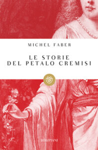 Michel Faber – Le storie del petalo cremisi (2015)