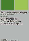 Paolo Bertinetti (a cura di) - Storia della letteratura inglese. II. Dal Romanticismo all'età contemporanea. Le letterature in inglese (2016)
