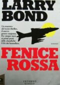 img Larry Bond - Fenice rossa (1990)