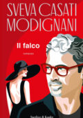 Sveva Casati Modignani - Il falco (2020)