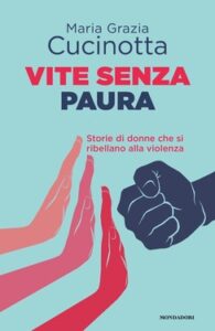 Maria Grazia Cucinotta – Vite senza paura (2020)