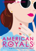 Katharine McGee - American Royals (2020)