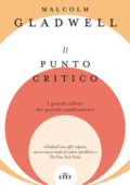 Malcolm Gladwell - Il punto critico (2020)