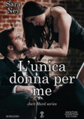 Sara Ney - Jock Hard Vol. 2. L'unica donna per me (2020)