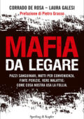 Corrado De Rosa, Laura Galesi - Mafia da legare (2013)