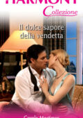 Carole Mortimer - Sicilian Gambrelli's Saga Vol. 1. Il dolce sapore della vendetta (2010)