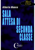 img Alberto Manca - Sala attesa di seconda classe (2011)