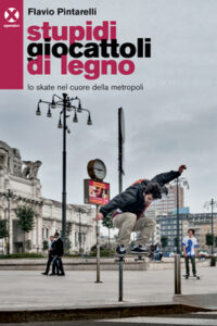 Flavio Pintarelli – Stupidi giocattoli di legno (2014)
