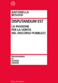 Antonella Besussi - Disputandum est (2012)