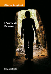 Giulio Angioni – L’oro di Fraus (2011)