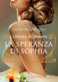 Corina Bomann - I colori della bellezza Vol. 1. La speranza di Sophia (2020)