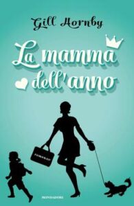 Gill Hornby – La mamma dell’anno (2014)