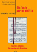 Roberto Negro - Sinfonia per un delitto (2012)