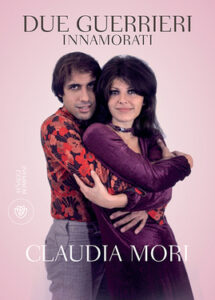 Claudia Mori – Due guerrieri innamorati (2014)