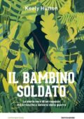 Keely Hutton - Il bambino soldato (2017)