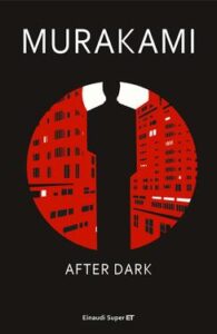 Haruki Murakami – After dark (2012)