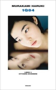 Haruki Murakami – 1Q84. Libro 3. Ottobre-Dicembre (2012)