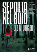 Lisa Unger - Sepolta nel buio (2013)