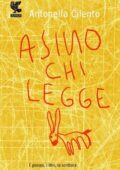 Antonella Cilento - Asino chi legge (2011)