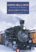 Joseph Jefferson Farjeon - Morte nella neve (2018)