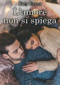 Katy Evans - L'amore non si spiega (2020)
