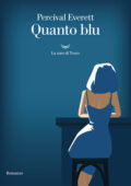 Percival Everett - Quanto Blu (2020)